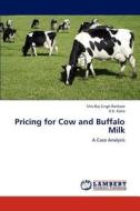Pricing for Cow and Buffalo Milk di Shiv Raj Singh Rathore, K. K. Kalra edito da LAP Lambert Academic Publishing
