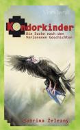 Kondorkinder di Sabrina Zelezný edito da Mondwolf, Verlag