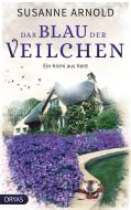 Das Blau der Veilchen di Susanne Arnold edito da Dryas Verlag