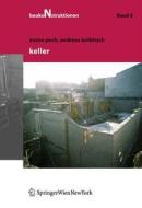 Keller di Andreas Kolbitsch, Anton Pech edito da Ambra Verlag