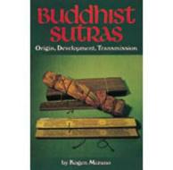 Buddhist Sutras: Origin, Development, Transmission di Kogen Mizuno edito da Kosei Publishing Company