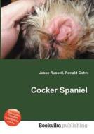 Cocker Spaniel di Jesse Russell, Ronald Cohn edito da Book On Demand Ltd.