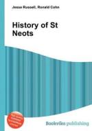 History Of St Neots edito da Book On Demand Ltd.