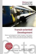 Transit-oriented Development edito da Betascript Publishers