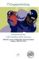 1986 Buffalo Bills Season edito da Crypt Publishing