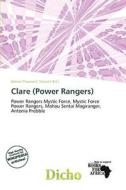 Clare (power Rangers) edito da Dicho