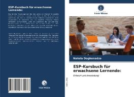ESP-Kursbuch Fur Erwachsene Lernende di Doghonadze Natela Doghonadze edito da KS OmniScriptum Publishing