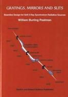 Gratings, Mirrors and Slits di William Burling Peatman edito da Taylor & Francis Ltd