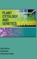 Plant Cytology And Genetics di Vivek Kumar Singh, Kamaluddin, Vijay Sharma edito da NEW INDIA PUBLISHING AGENCY- NIPA