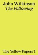 The Following di John Wilkinson edito da LAST BOOKS