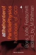 At The Frontier Of Particle Physics: Handbook Of Qcd (Volume 4) di Shifman Misha edito da World Scientific