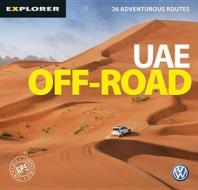 Uae Off Road di Explorer Publishing and Distribution edito da Explorer Publishing