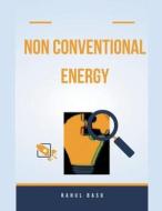 Non Conventional Energy di Rahul Basu edito da Rahul Basu
