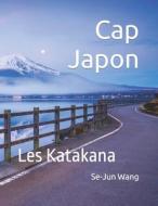 Cap Japon di Wang Se-Jun Wang edito da Independently Published
