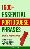 1600+ Essential Portuguese Phrases di Fluency Pro edito da CB Books