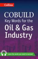 Key Words for the Oil and Gas Industry di Collins Uk edito da HarperCollins Publishers