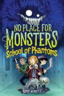 School of Phantoms di Kory Merritt edito da CLARION BOOKS