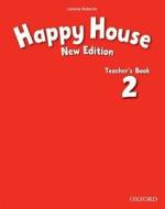 Happy House: 2 New Edition: Teacher's Book di Lorena Roberts edito da OUP Oxford