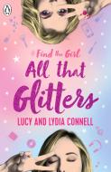 Find The Girl: All That Glitters di Lucy Connell edito da Penguin Books Ltd