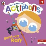 Actiphons Level 1 Book 20 Blast-off Raff di Ladybird edito da Penguin Random House Children's Uk