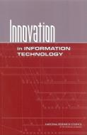 Innovation In Information Technology di Computer Science and Telecommunications Board, Division on Engineering and Physical Sciences, National Research Council, National Academy of Sciences edito da National Academies Press