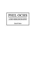 Phil Ochs di David Cohen edito da Greenwood
