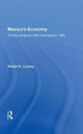 Mexico's Economy di Robert E. Looney edito da Taylor & Francis Ltd