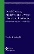 Level-Crossing Problems And Inverse Gaussian Distributions di Vsevolod K. Malinovskii edito da Taylor & Francis Ltd