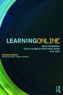 Learning Online di Barbara Means, Marianne Bakia, Robert Murphy edito da Taylor & Francis Ltd