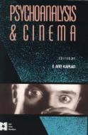 Psychoanalysis and Cinema di E. Ann Kaplan edito da Routledge