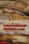 Lyster's International Wildlife Law di Michael Bowman edito da Cambridge University Press
