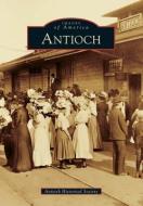 Antioch di Antioch Historical Society edito da ARCADIA PUB (SC)