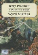 Wyrd Sisters di Terence David John Pratchett edito da Isis