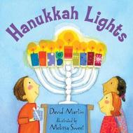 Hanukkah Lights di David Martin edito da Candlewick Press (MA)