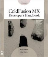 Coldfusion Mx Developer\'s Handbook di Guy Rish, Raymond Camden, Arman Danesh, etc. edito da John Wiley & Sons Inc