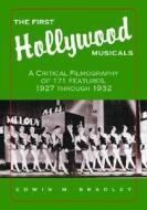 Bradley, E:  The First Hollywood Musicals di Edwin M. Bradley edito da McFarland