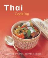 Thai Cooking: [Techniques, Over 50 Recipes] di Robert Carmack, Sompon Nabnian edito da Periplus Editions