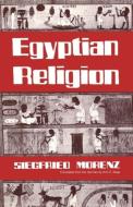 Egyptian Religion di Siegfried Morenz edito da Cornell University Press