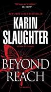 Beyond Reach di Karin Slaughter edito da DELL PUB
