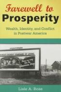 Farewell to Prosperity di Lisle A. Rose edito da University of Missouri Press