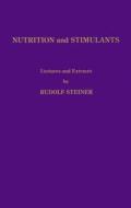 Rudolf Steiner On Nutrition And Stimulants di Rudolf Steiner edito da Bio-dynamic Farming & Gardening Association Inc.,u.s.