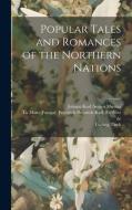 Popular Tales and Romances of the Northern Nations; 2 di Ludwig Tieck edito da LEGARE STREET PR