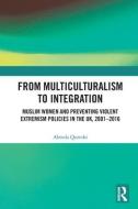 From Multiculturalism To Integration di Abeeda Qureshi edito da Taylor & Francis Ltd