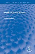 Youth In Soviet Russia di Klaus Mehnert edito da Taylor & Francis Ltd