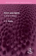 Form And Spirit di J.H. Badley edito da Taylor & Francis Ltd
