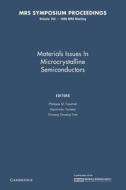 Materials Issues In Microcrystalline Semiconductors: Volume 164 edito da Cambridge University Press