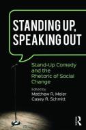 Standing Up, Speaking Out edito da Taylor & Francis Ltd