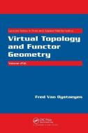 Virtual Topology and Functor Geometry di Freddy van Oystaeyen edito da Taylor & Francis Ltd
