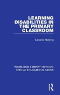 Learning Disabilities in the Primary Classroom di Leonora Harding edito da Taylor & Francis Ltd