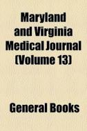 Maryland And Virginia Medical Journal V di General Books edito da General Books